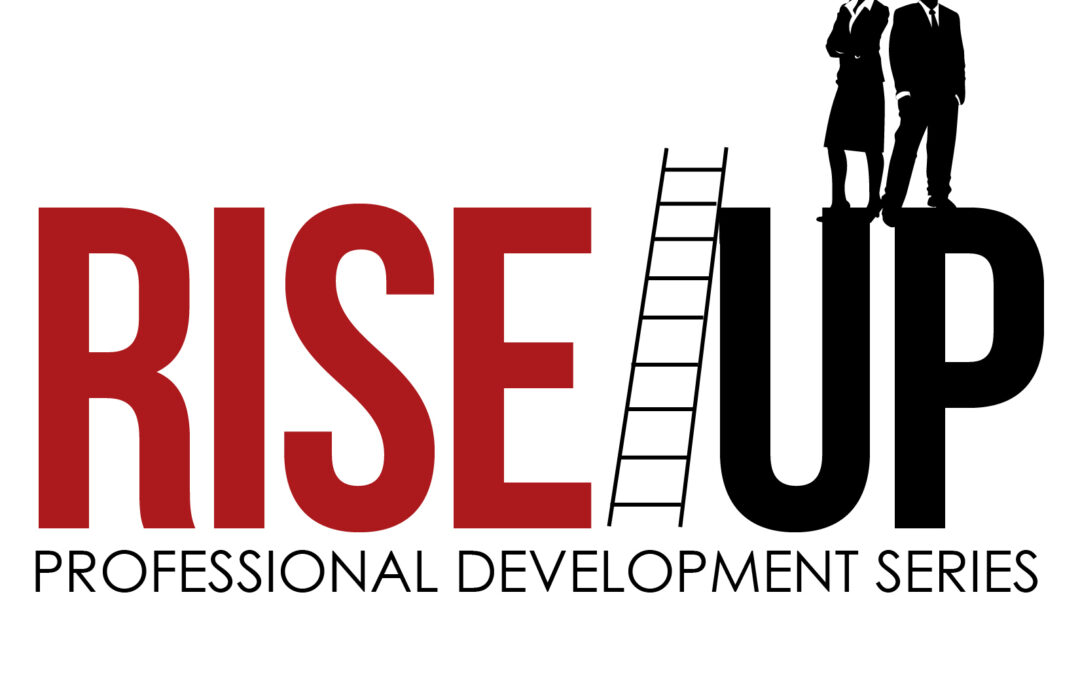 Rise Up: Professional Development Series